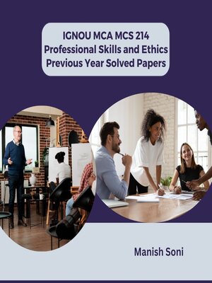 cover image of IGNOU MCA MCS 214 Professional Skills and Ethics Previous Year Solved Papers